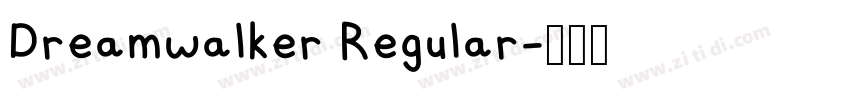 Dreamwalker Regular字体转换